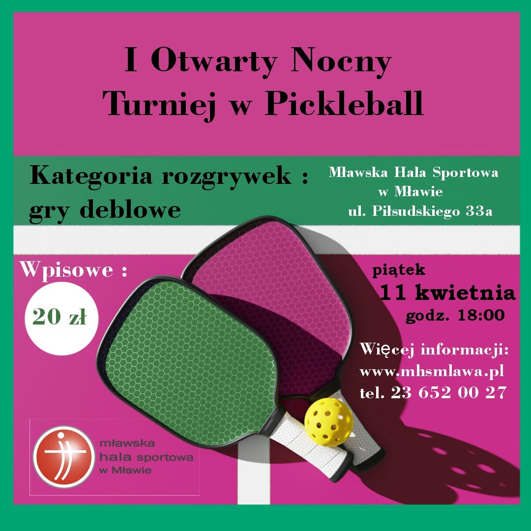 I Otwarty Nocny Turniej Pickleball w Mławie!