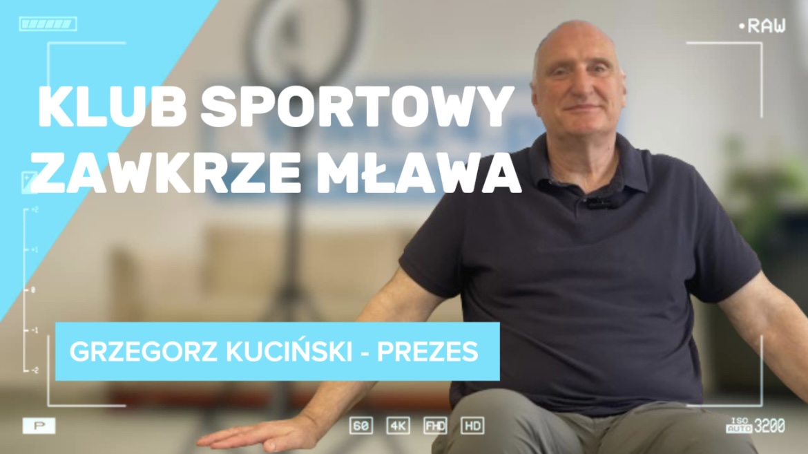 Z serca Mławy na sportowe parkiety – rozmowa z Grzegorzem Kucińskim, prezesem Zawkrze Mława