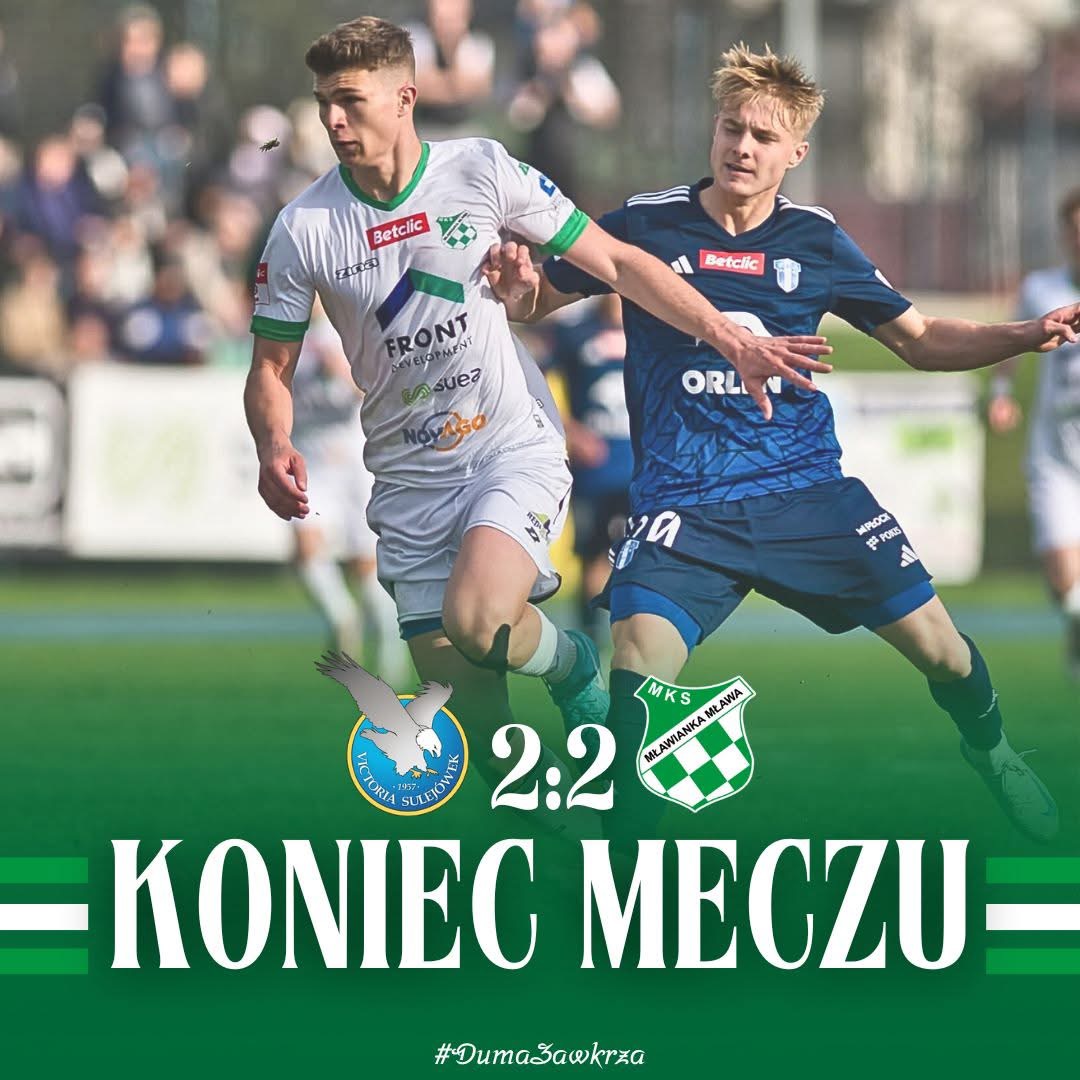 Remis pełen emocji! Mławianka Mława dzieli się punktami z Victorią Sulejówek