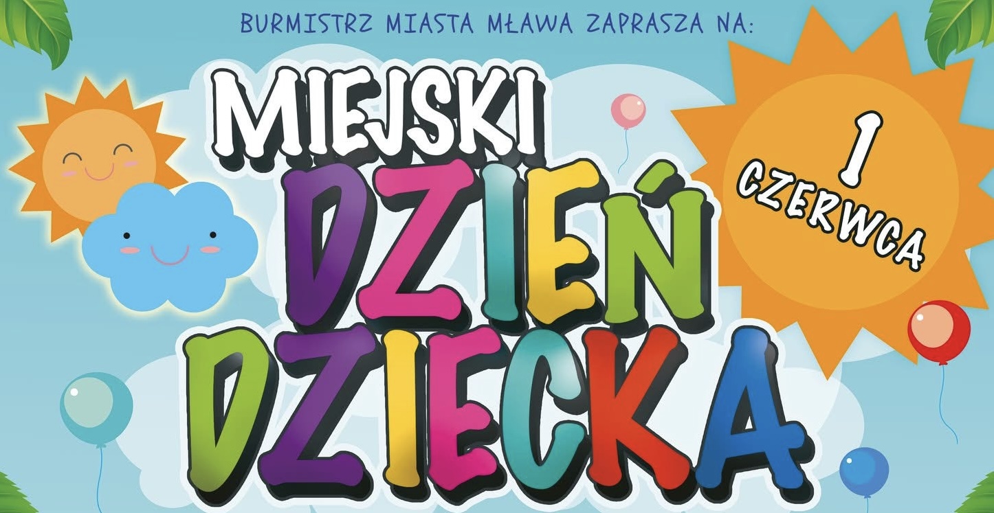 Miejski Dzień Dziecka w Mławie – 1 czerwca park zamieni się w krainę radości!