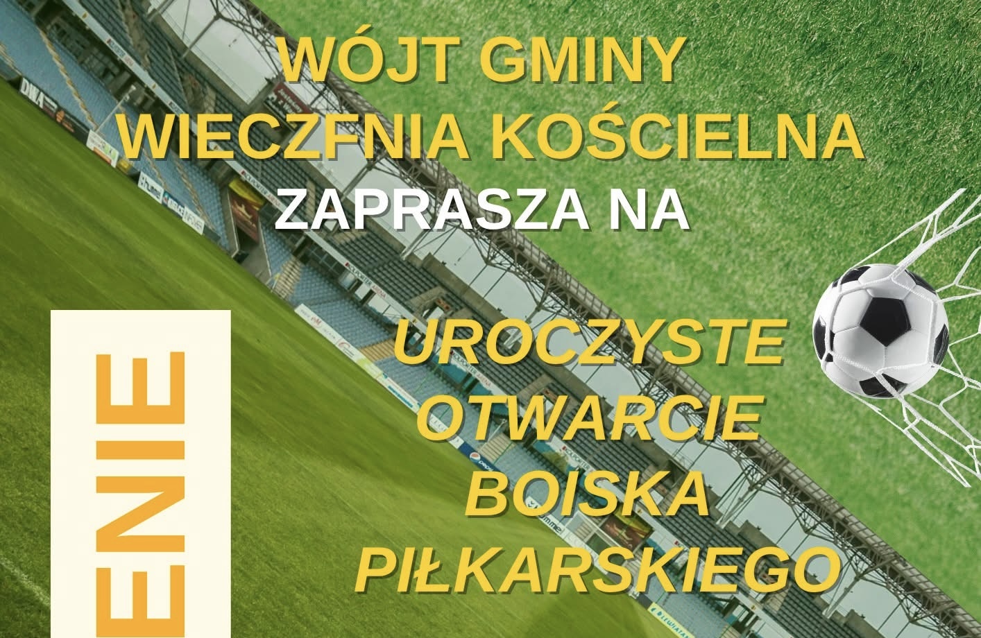 Wielkie otwarcie boiska piłkarskiego w Wieczfni Kościelnej