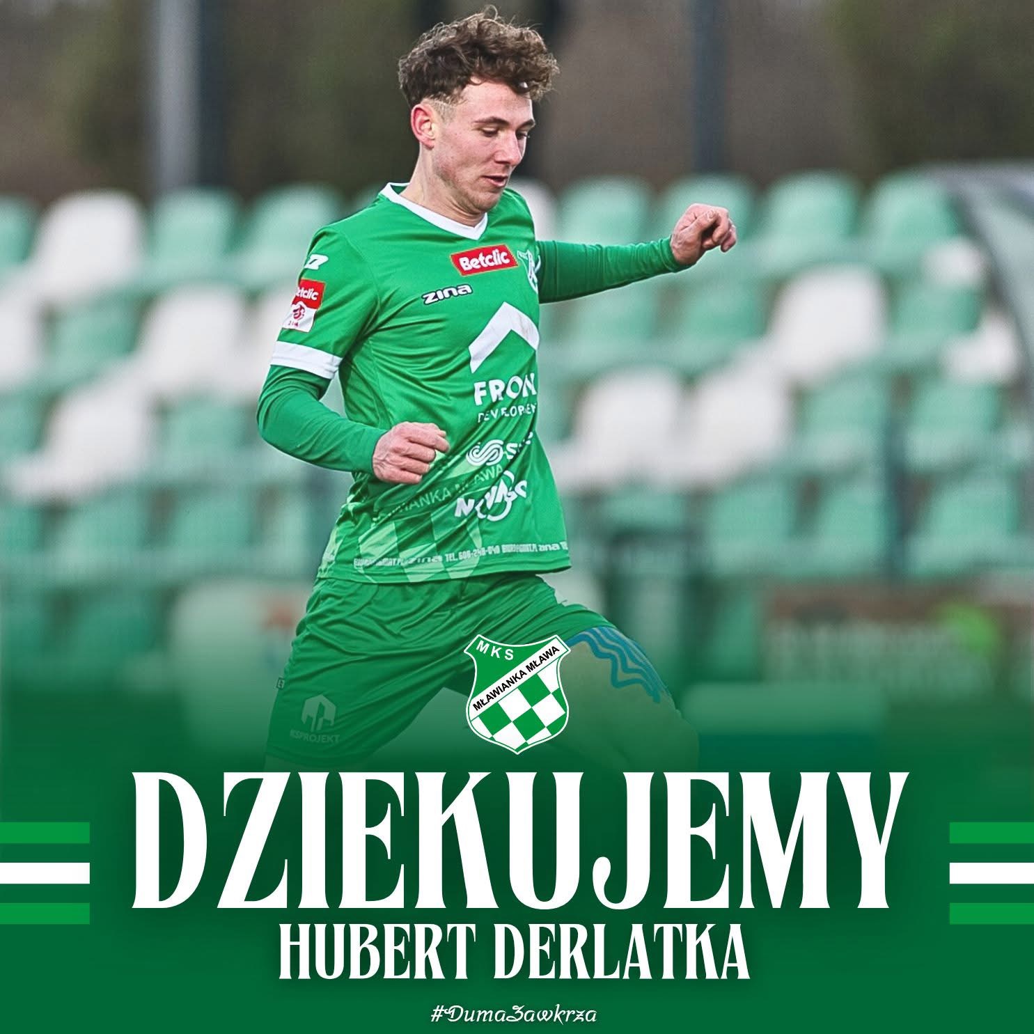 Hubert Derlatka odchodzi z Mławianki