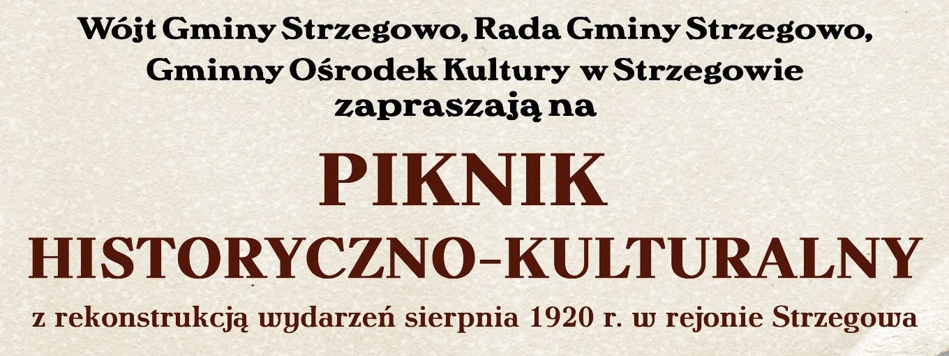 Piknik historyczno-kulturalny w Strzegowie!